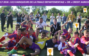 NOS U13 VAINQUEURS DE LA FINALE DEPARTEMENTALE &quot;OR&quot; 